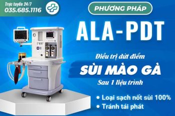 Hỗ trợ điều trị hiệu quả bệnh sùi mào gà bằng phương pháp ALA-PDT