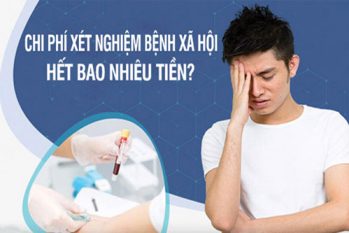 Chi phí khám bệnh xã hội bao nhiêu? Gợi ý địa chỉ uy tín, giá bình dân